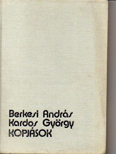 Berkesi Andrs-Kardos Gyrgy - Kopjsok