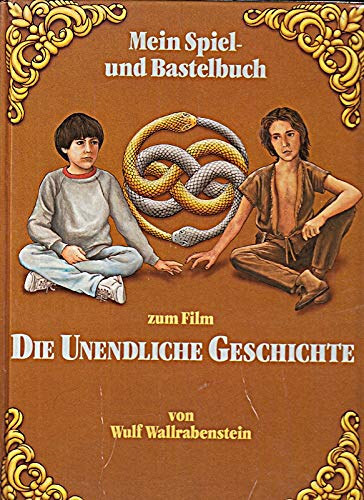 Wulf Wallrabenstein - Mein Spielbuch und Bastelbuch zum Film - Die unendliche Geschichte ("A v�gtelen t�rt�net" film, n�met nyelv� foglalkoztat�k�nyv)