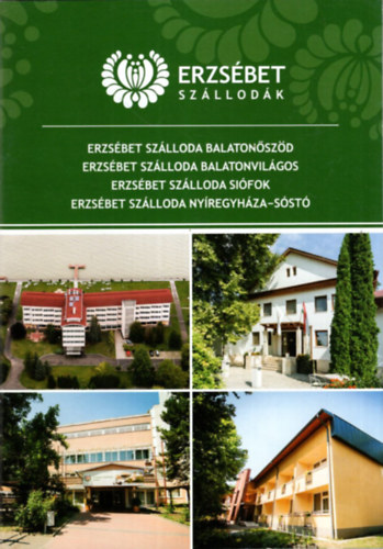 Erzsbet szllodk ( Balatonszd, Balatonvilgos, Sifok, Nyregyhza-Sst )