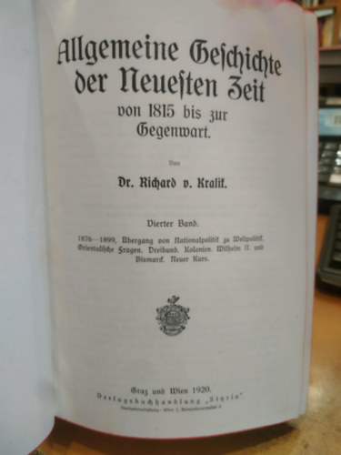 Dr. Richard von Kralik - Allgemeine Geschichte der neuesten Zeit - Dierter Band (gótbetűs)