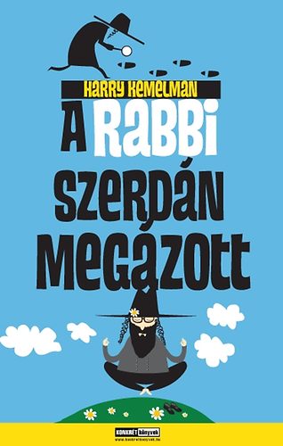 Harry Kemelman - A rabbi szerdn megzott