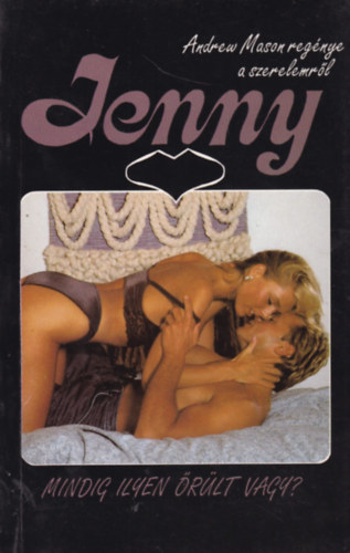 Andrew Mason - Mindig ilyen őrült vagy? (Jenny)