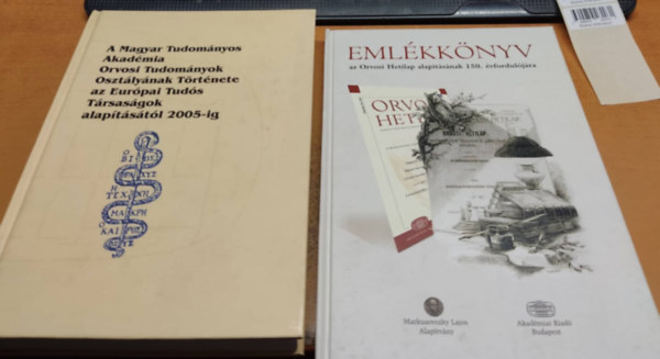 Karasszon Dnes-Knya Sndor  Fehr Jnos (szerk) - A Magyar Tudomnyos Akadmia Orvosi Tudomnyok Osztlynak Trtnete az Eurpai Tuds Trsasgok alaptstl 2005-ig + Emlkknyv az Orvosi Hetilap alaptsnak 150. vforduljra (2 ktet)