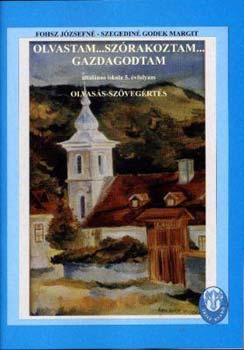 Fhosz J�zsefn�-Szegedin� Godek Margit - Olvastam...sz�rakoztam...gazdagodtam 5.o.