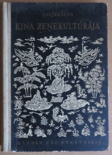 Snejerszon - Kína zenekultúrája