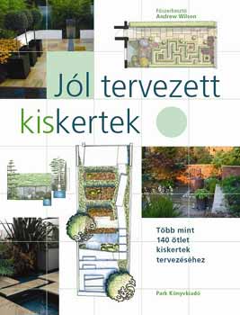 Jól tervezett kiskertek