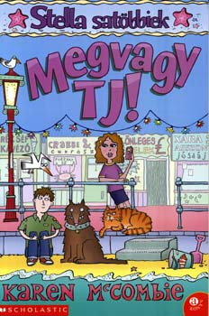 Karen McCombie - Megvagy, TJ!