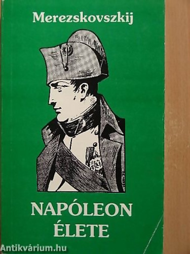 Dimitrij Mereskovszki - Napoleon �lete