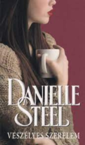 Danielle Steel - Vesz�lyes szerelem