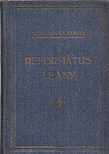 Szalonn�s J�nos - A reform�tus le�ny