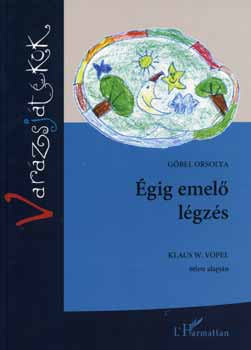 G�bel Orsolya - �gig emel� l�gz�s