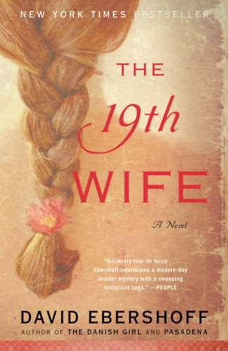 David Ebershoff - The 19th Wife