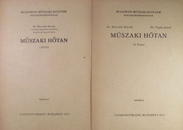 Dr. Horváth Károly - Dr. Vajda József - Műszaki hőtan I-II.