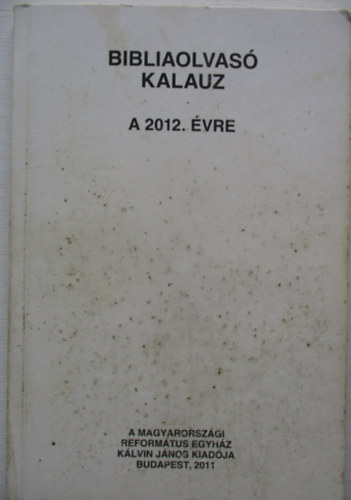 Bibliaolvas kalauz a 2012. vre