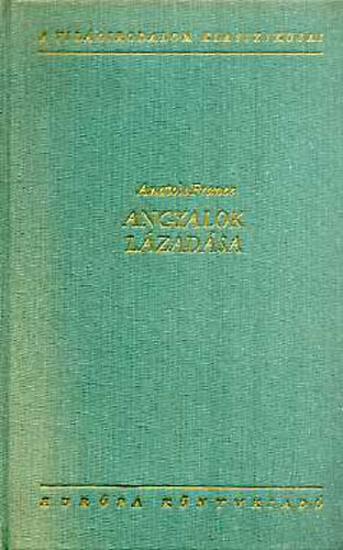 Anatole France - Angyalok lázadása