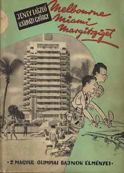 Jenei L�szl�-K�rp�ti Gy�rgy - Melbourne Miami Margitsziget