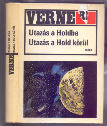 Jules Verne - Utazs a Holdba - Utazs a Hold krl (Kt regny egyben - Gyulai Liviusz rajzaival, sajt kppel! szent. antikv.)