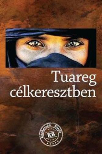 Lovas Gbor - Tuareg clkeresztben