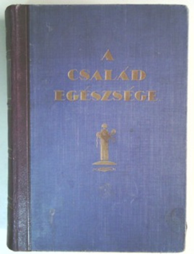 K�tly L�szl� - A csal�d eg�szs�ge