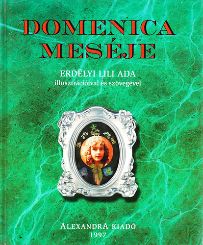 Erdlyi Lili Ada - Domencia mesje