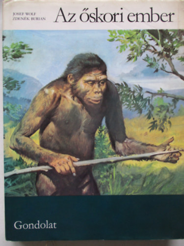 Josef-Burian, Zdenek Wolf - Az skori ember