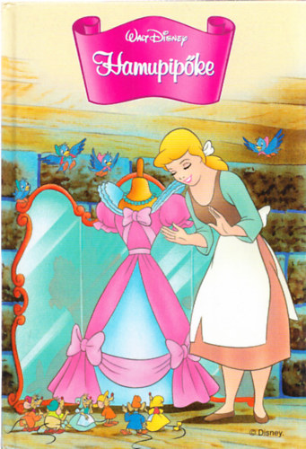 Makay Lszl - Makayn Forgcs Melinda - Hamupipke - Disney knyvklub