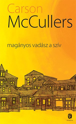 Carson McCullers - Magnyos vadsz a szv