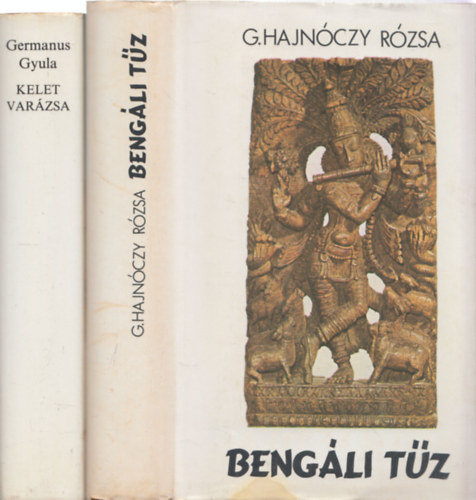 G. Hajnczy Rzsa, Germanus Gyula - 2db tlerssal kapcsolatos m - G. Hajnczy Rzsa: Bengli tz + Germanus Gyula: Kelet varzsa