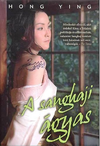 Hong Ying - A sanghaji �gyas