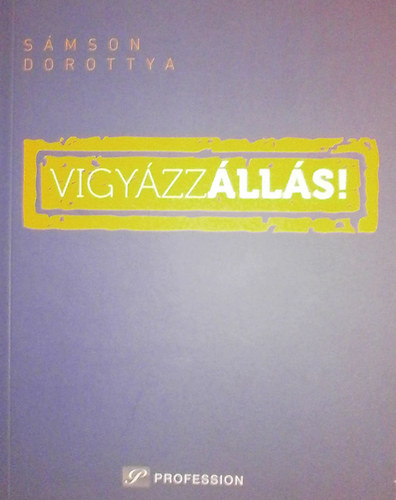 Smson Dorottya - Vigyzzlls!