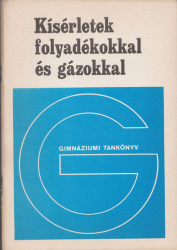 Fzi-Juhsz-Tasndi - Ksrletek folyadkokkal s gzokkal