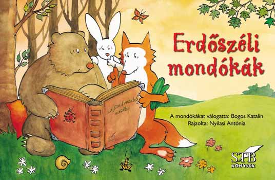 Bogos Katalin - Erdőszéli mondókák - Leporelló