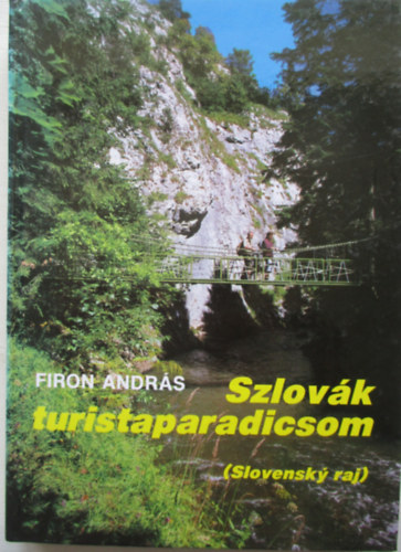 Firon Andr�s - Szlov�k turistaparadicsom