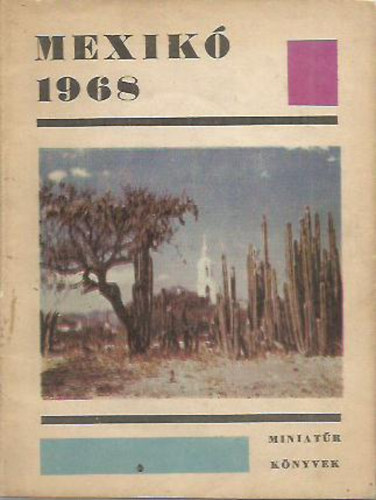 Dr. Heinz Bleckert; Dr. Kszegi Lszln - Mexik 1968