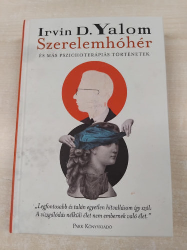 Irvin D. Yalom - Szerelemhhr