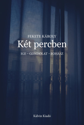 Fekete Kroly - Kt percben