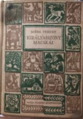 Móra Ferenc - Királyasszony macskái