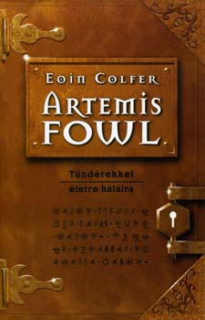 Eoin Colfer - Artemis Fowl - Tündérekkel életre-halálra