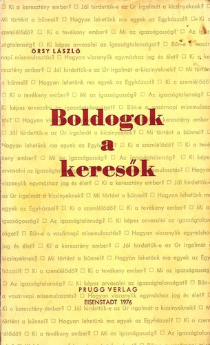 Őrsy László - Boldogok a keresők
