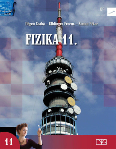 Dgen Csaba; Elblinger Ferenc; Simon Pter - Fizika 11. a kzpiskolk szmra