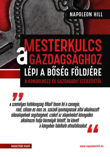 Napoleon Hill - Mesterkulcs a gazdagsághoz