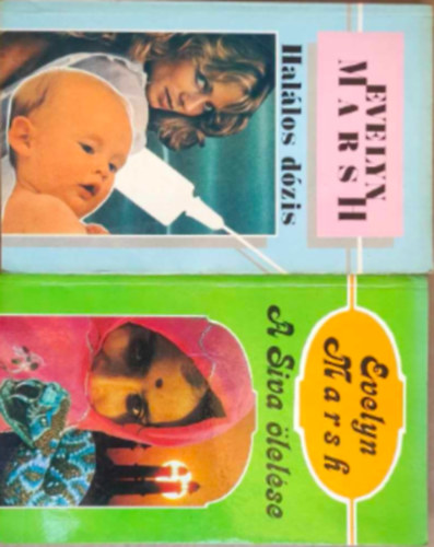 Evelyn Marsh - 2 db Evelyn Marsh : - Halálos dózis - A Siva ölelése