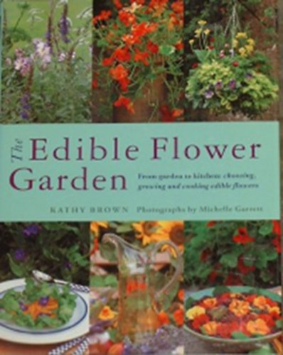 Kathy Brown - The Edible Flower Garden