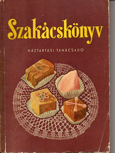 Horváth Ilona - Szakácskönyv (háztartási tanácsadó)