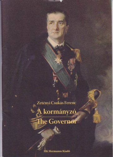 Zet�nyi Csuk�s Ferenc - A korm�nyz� - The Governor