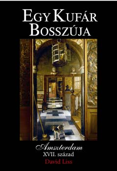 David Liss - Egy kufár bosszúja
