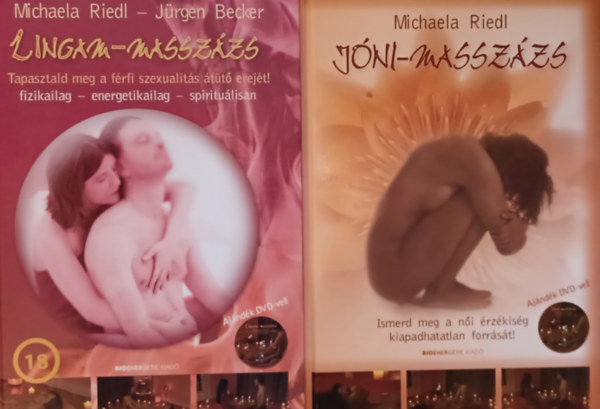 J�rgen Becker Michaela Riedl - Linga massz�zs  Ismerd meg a n�i �rz�kis�g kiapadhatatlan forr�s�t! - Aj�nd�k DVD-vel + J�ni-massz�zs Tapasztald meg a f�rfi szexualit�s �t�t� erej�t! -  Aj�nd�k DVD-vel (2 m�)
