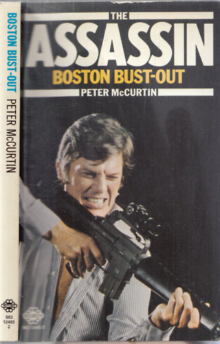 Peter McCurtin - The Assassin Boston Bust-Out
