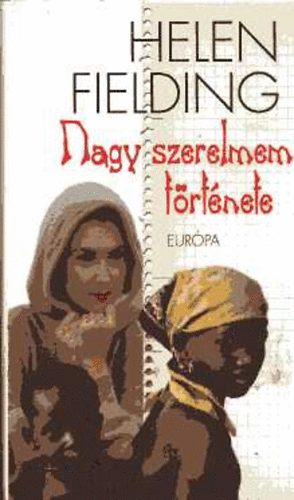 Helen Fielding - Nagy szerelmem trtnete