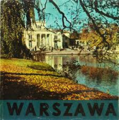 Kupiecki, Edmund, Opracowal Fotograficznie - Warszawa Krajobraz I Architektura